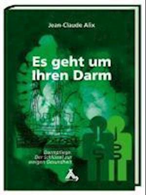 Cover for Alix · Es geht um Ihren Darm (Book)