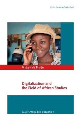 Cover for Mirjam de Bruijn · Digitalization and the Field of African Studies (Paperback Book) (2019)