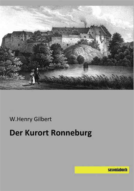 Cover for Gilbert · Der Kurort Ronneburg (Book)