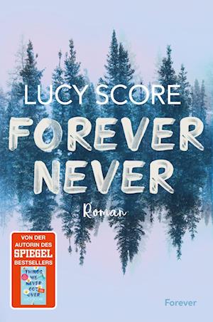 Cover for Lucy Score · Forever Never (Bok) (2024)