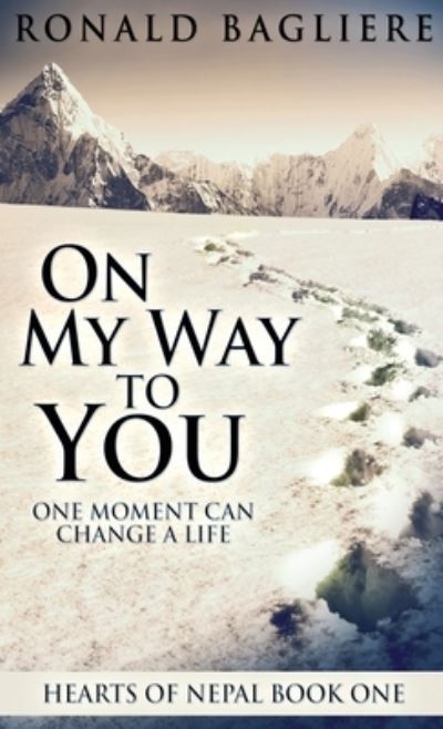 Cover for Ronald Bagliere · On My Way To You (Hardcover bog) (2021)
