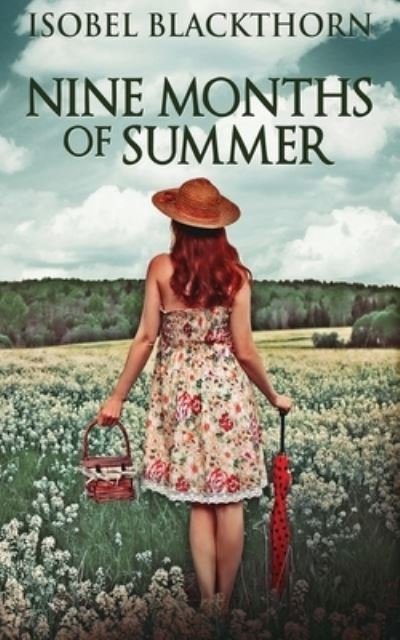 Nine Months Of Summer - Isobel Blackthorn - Books - Next Chapter - 9784867514986 - July 5, 2021