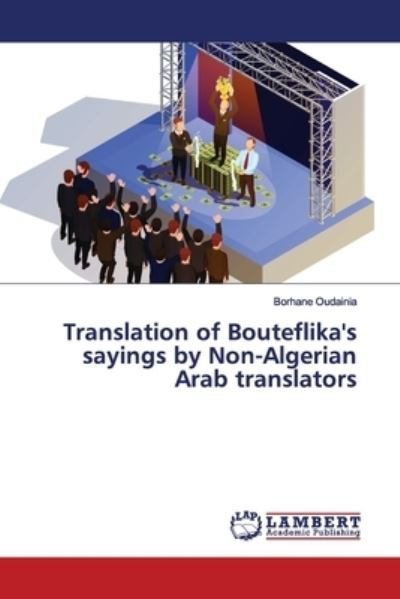 Translation of Bouteflika's sa - Oudainia - Bücher -  - 9786139820986 - 12. Juni 2019