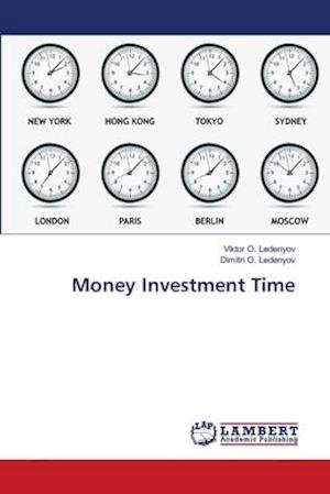 Cover for Ledenyov · Money Investment Time (Bok) (2018)