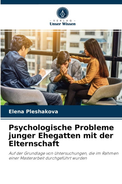 Cover for Elena Pleshakova · Psychologische Probleme junger Ehegatten mit der Elternschaft (Paperback Book) (2021)