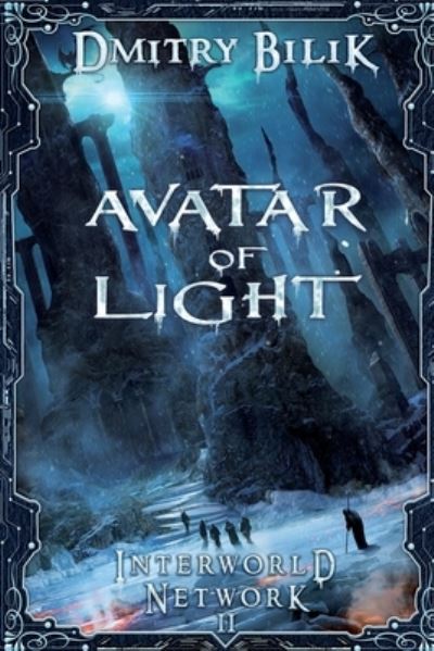 Cover for Dmitry Bilik · Avatar of Light : LitRPG Series (Pocketbok) (2019)