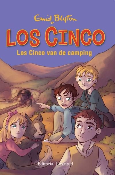 Cover for Enid Blyton · Los Cinco van de camping (Hardcover Book) (2016)