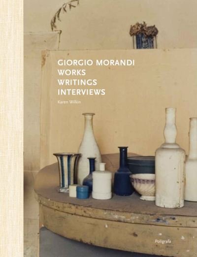 Cover for Karen Wilkin · Giorgio Morandi: Works, Writings, Interviews (Gebundenes Buch) (2025)