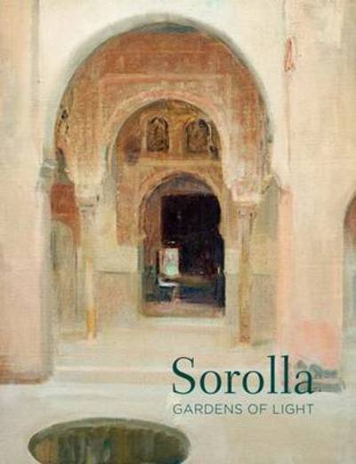 Cover for Blanca Pons-Sorolla · Sorolla: Gardens of Light (Paperback Book) (2012)