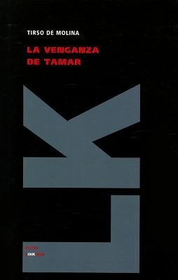 Cover for Tirso De Molina · La Venganza De Tamar (Teatro) (Spanish Edition) (Gebundenes Buch) [Spanish edition] (2010)
