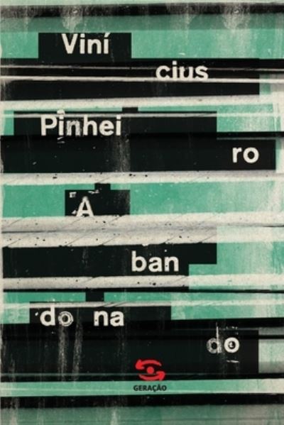 Cover for Vinícius Pinheiro · Abandonado (Book) [1a edição. edition] (2020)