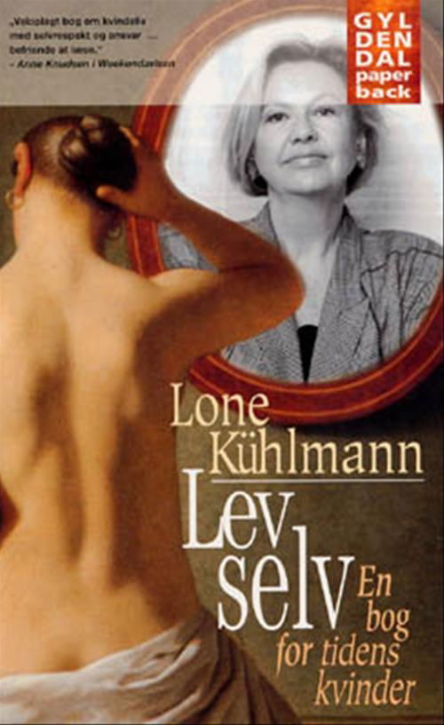 Cover for Lone Kühlmann · Gyldendals Paperbacks: Lev selv (Paperback Book) [3.º edición] (2001)