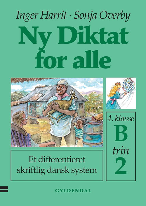 Cover for Sonja Overby; Inger Harrit · Ny Diktat for alle 4. klasse: Ny Diktat for alle 4. klasse (Poketbok) [1:a utgåva] (2000)