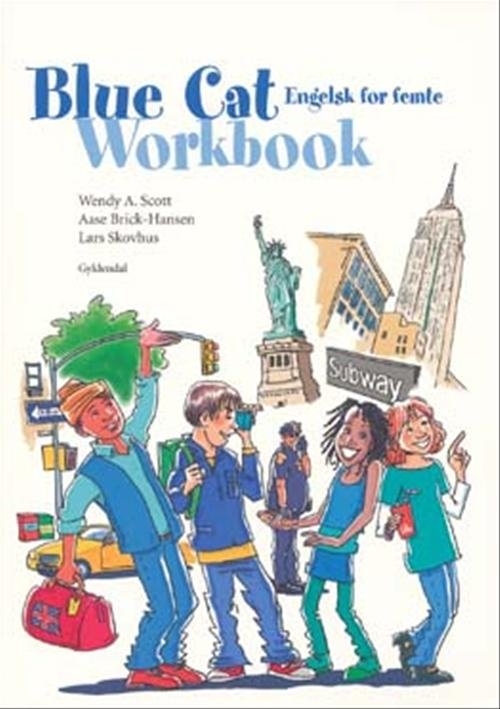 Cover for Wendy A. Scott; Lars Skovhus; Aase Brick-Hansen · Blue Cat. 5. klasse: Blue Cat for femte (Poketbok) [2:a utgåva] (2006)