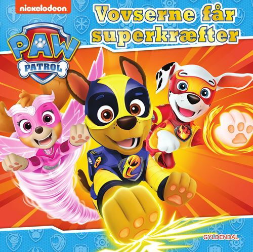 Cover for PAW Patrol · Paw Patrol: PAW Patrol - Vovserne får superkræfter (Indbundet Bog) [1. udgave] (2021)