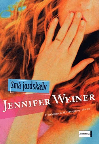Cover for Jennifer Weiner · Små jordskælv (Sewn Spine Book) [1er édition] (2005)