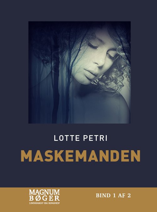 Cover for Lotte Petri · Maskemanden (Storskrift) (Innbunden bok) [2. utgave] (2021)