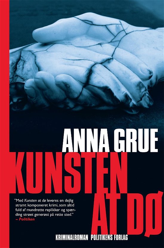 Cover for Anna Grue · Dan Sommerdahl-serien: Kunsten at dø (Gebundenes Buch) [7. Ausgabe] [Hardback] (2013)