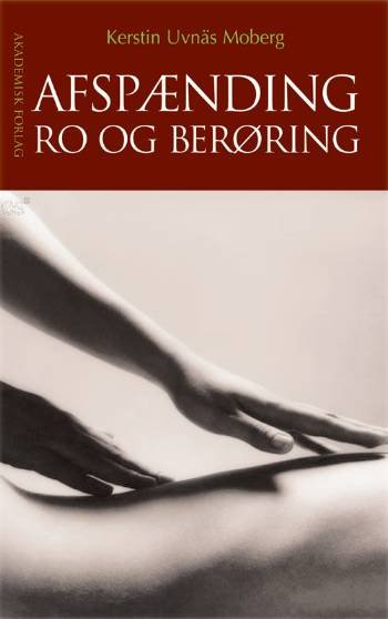 Cover for Kerstin Uvnäs Moberg · Afspænding, ro og berøring (Hæftet bog) [1. udgave] (2010)