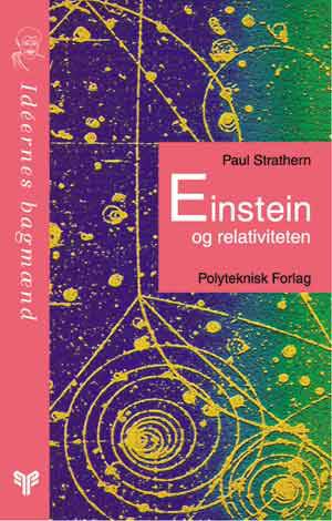 Cover for Paul Strathern · Ideernes bagmænd: Einstein og relativiteten (Sewn Spine Book) [1st edition] (1997)