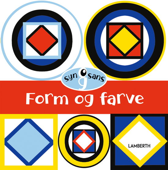 Lena Lamberth · Syn og sans: Form og farve (Cardboard Book) (2025)