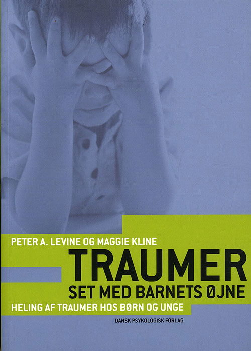 Maggie Kline Peter A. Levine · Traumer set med barnets øjne (Sewn Spine Book) [1.º edición] (2012)