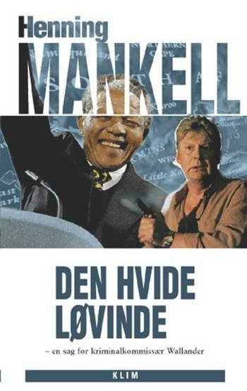 Cover for Henning Mankell · En sag for kriminalkommissær Wallander: Den hvide løvinde (Hardcover bog) [2. udgave] [Hardback] (1999)