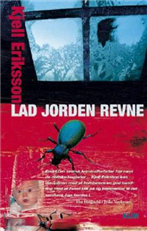 Cover for Kjell Eriksson · Lad jorden revne (Bound Book) [1e uitgave] [Indbundet] (2006)