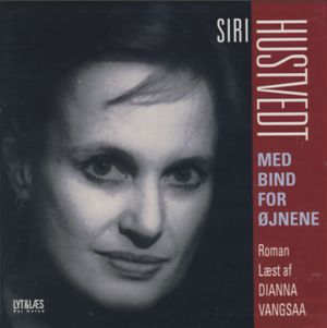 Cover for Siri Hustvedt · Med bind for øjnene (CD) [1:a utgåva] (2004)