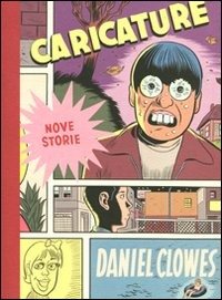 Cover for Daniel Clowes · Caricature (Buch)