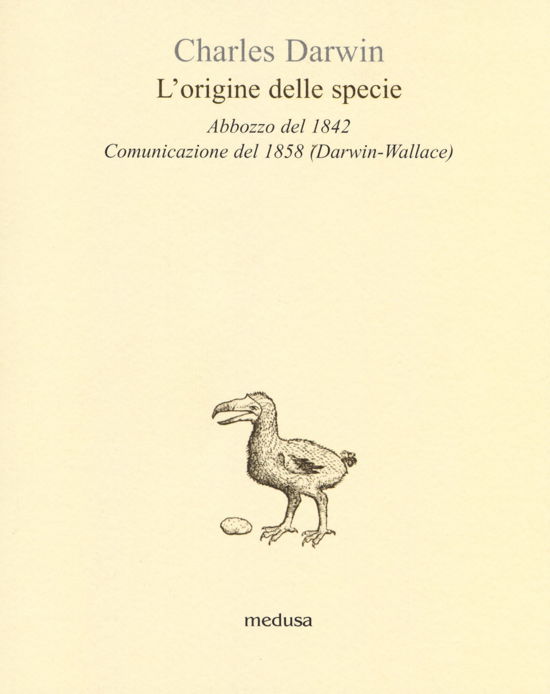 Cover for Charles Darwin · L' Origine Delle Specie. Abbozzo Del 1842. Comunicazione Del 1858 (Darwin-Wallace) (Bog)