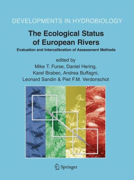 Mike T Furse · The Ecological Status of European Rivers: Evaluation and Intercalibration of Assessment Methods - Developments in Hydrobiology (Paperback Book) [Softcover reprint of hardcover 1st ed. 2006 edition] (2010)