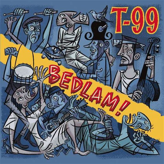 Cover for T-99 · Bedlam! (LP) [Digipak] (2016)