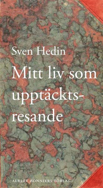 Cover for Sven Hedin · Mitt liv som upptäcksresande Vol 1-5 (ePUB) (2013)