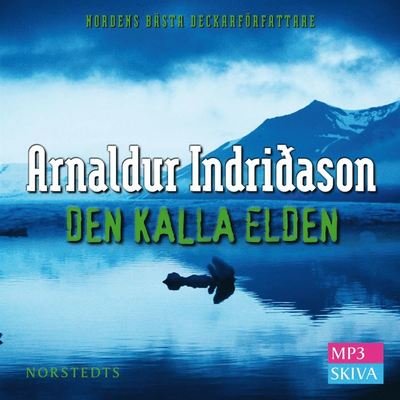 Cover for Arnaldur Indridason · Erlendur Sveinsson: Den kalla elden (Lydbog (MP3)) (2012)