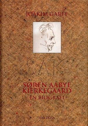 Cover for Joakim Garff · Søren Aabye Kierkegaard : En biografi (Innbunden bok) (2002)