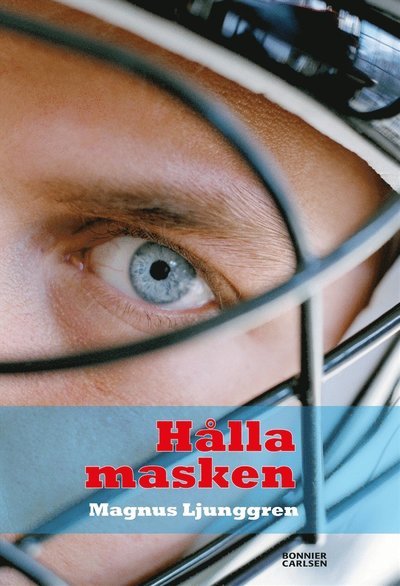 Cover for Magnus Ljunggren · Hålla masken (ePUB) (2017)