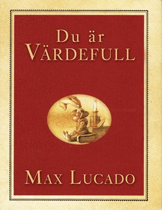 Cover for Max Lucado · Du är värdefull (presentbok) (Inbunden Bok) (2006)