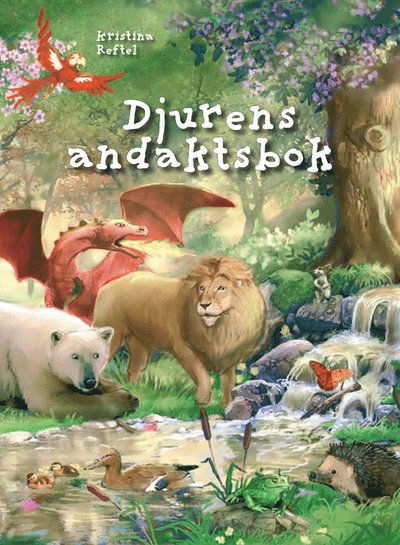 Djurens andaktsbok - Kristina Reftel - Książki - Argument Förlag - 9789173151986 - 2007