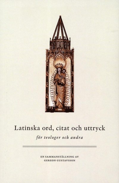 Cover for Benjamin Åkerlund · Latinska ord, citat och uttryck : för teologer och andra (Book) (2012)