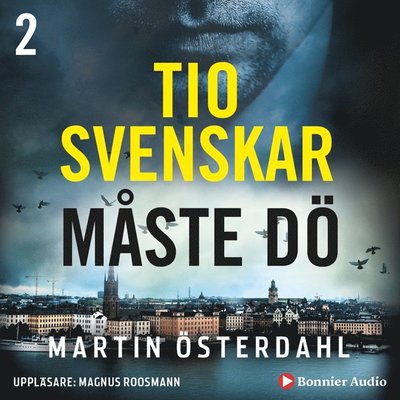 Cover for Martin Österdahl · Max Anger: Tio svenskar måste dö (Hörbok (MP3)) (2017)