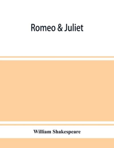 Romeo & Juliet - William Shakespeare - Books - Alpha Edition - 9789353951986 - December 10, 2019