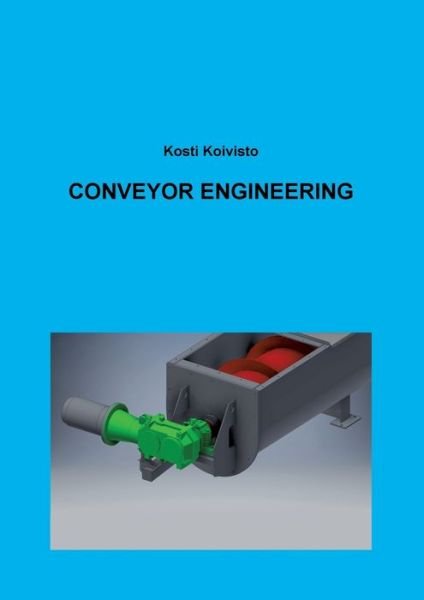 Cover for Koivisto · Conveyor Engineering (Book) (2018)