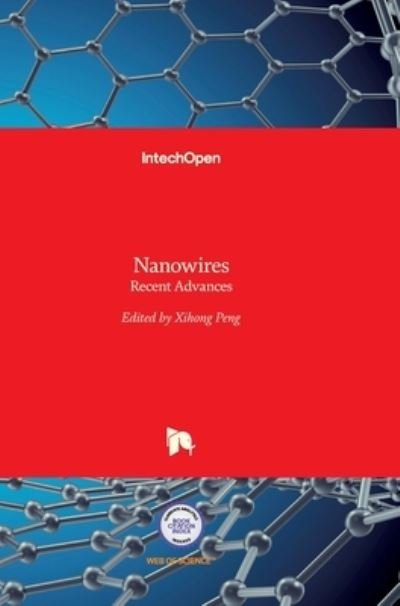 Cover for Xihong Peng · Nanowires: Recent Advances (Hardcover bog) (2012)