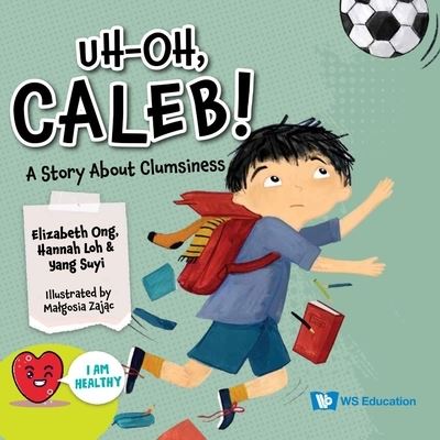 Cover for Al · Uh-Oh, Caleb! : a Story about Clumsineshb : Uh-Oh, Caleb! (Book) (2023)