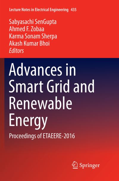 Advances in Smart Grid and Renewable Energy: Proceedings of ETAEERE-2016 - Lecture Notes in Electrical Engineering - - Books - Springer Verlag, Singapore - 9789811350986 - December 23, 2018