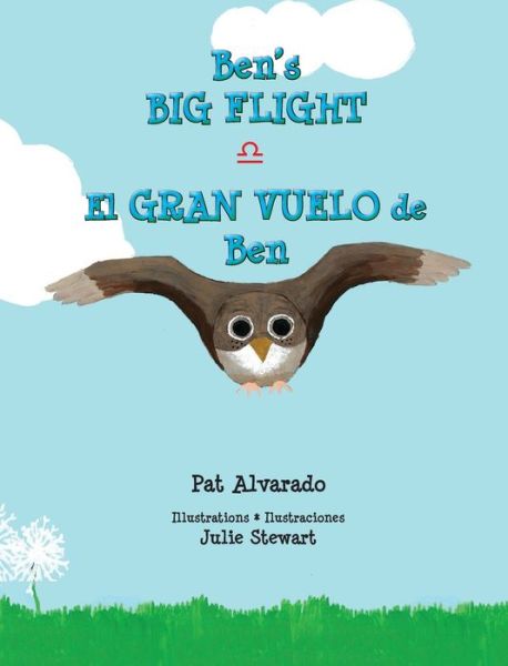 Cover for Pat Alvarado · Ben's Big Flight * El gran vuelo de Ben (Inbunden Bok) (2016)