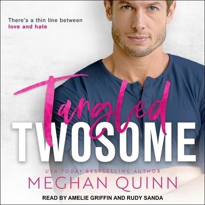 Cover for Meghan Quinn · Tangled Twosome (CD) (2017)