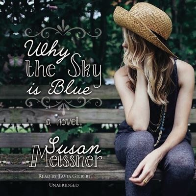 Cover for Susan Meissner · Why the Sky Is Blue (CD) (2016)