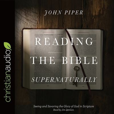 Cover for John Piper · Reading the Bible Supernaturally (CD) (2017)